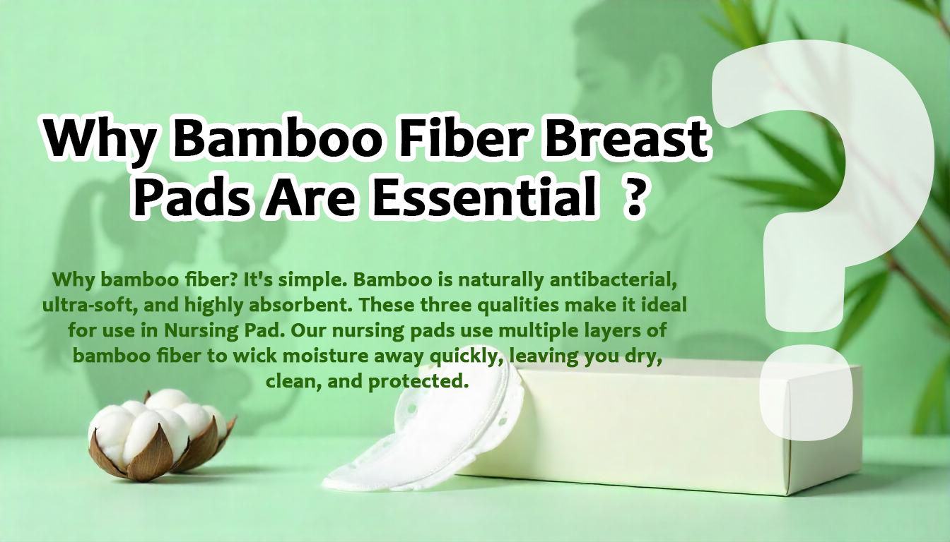 Why Bamboo Fiber Pads Are Essential – ব্রেস্ট প্যাড কেন প্রয়োজনীয়?